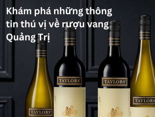 Rượu vang Quảng Trị