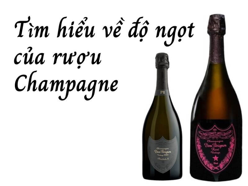 Tìm hiểu về độ ngọt của rượu Champagne