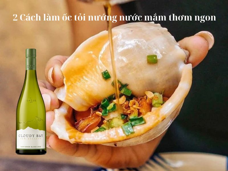 Cách làm ốc tỏi nướng nước mắm thơm ngon