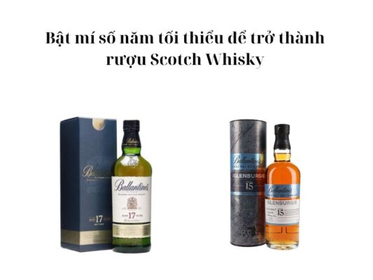 Số năm tối thiểu để được gọi là rượu Scotch Whisky