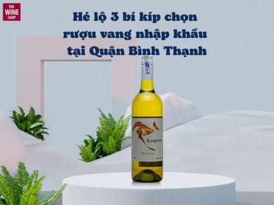 Rượu vang nhập khẩu tại Quận Bình Thạnh