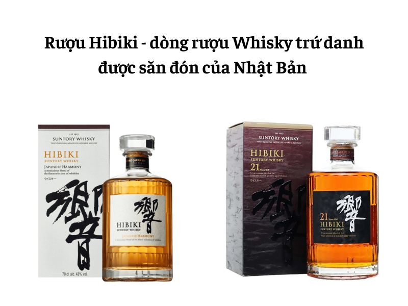 Rượu Hibiki và những thông tin thú vị nhất về loại rượu này